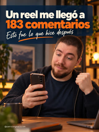 Un reel me llegó a 183 comentarios. Esto fue lo que hice después