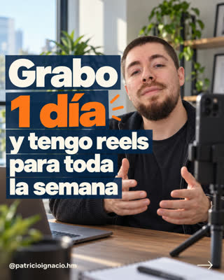 Grabo 1 día y tengo reels para toda la semana