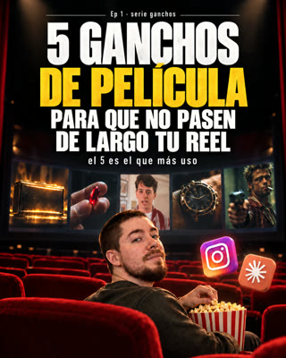 5 ganchos de película para tus reels